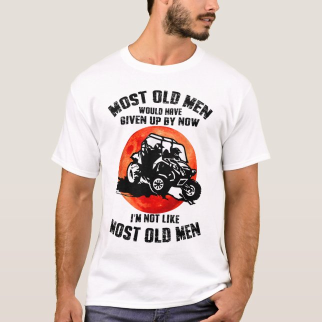 T-shirt Most Old Men Would Have Given Up By Now Ranger (Devant)
