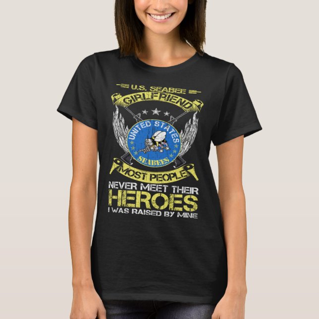 T-shirt Most People Never Meet Their Heroes Proud Seabee G (Devant)
