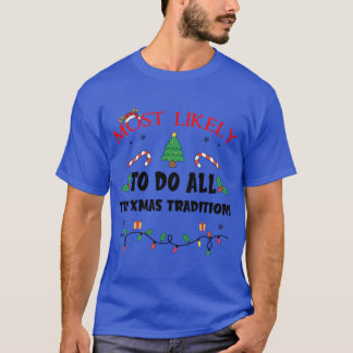 T-shirt Mostlikelyo Do Allhe Xmasraditions Funny Family Ch