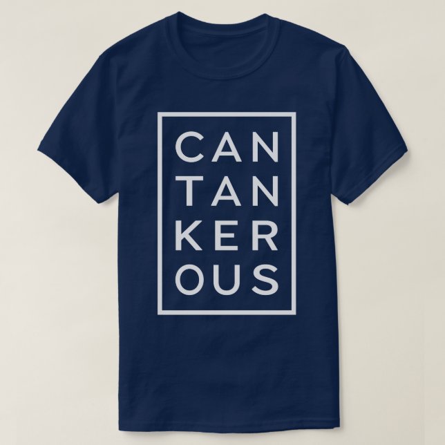 T-shirt Mot drôle Cantankerous (Design devant)