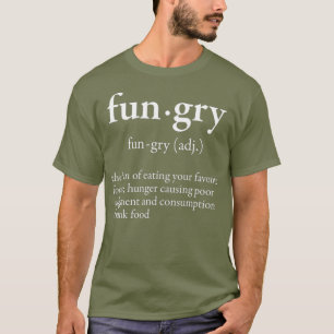 T-shirt Mot du dictionnaire du pied de page fungry Not Han