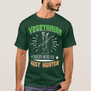 T-shirt MOT INDIEN VÉGÉTARIEN POUR LOUSY HUNTER Gifts