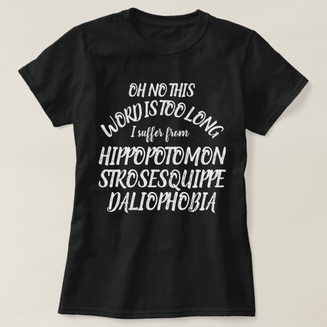 T-shirt Mot long Hippopotomonstrosesquippedaliophobia (Design devant)