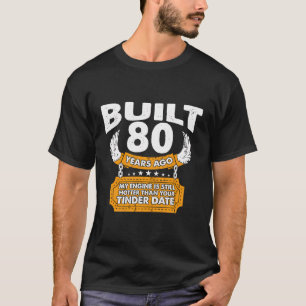 T-shirt Moteur Plus Chaud Que Date - 80 Ans 80E Anniversai