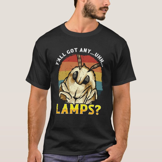 T-shirt Moth Lamp Y all got Any uhh Lampes Moth me dit (Devant)
