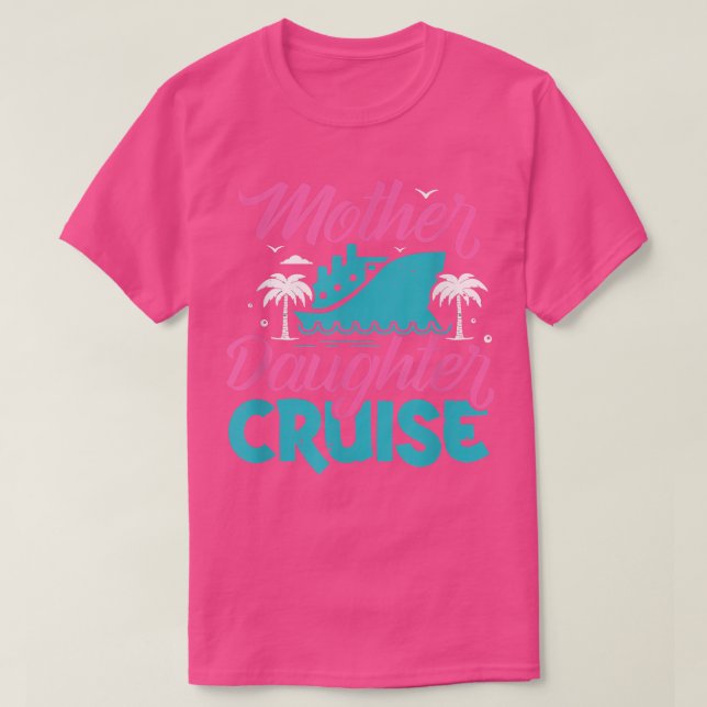 T-shirt Mother Daughter Cruise Travel Family Vacation Trav (Design devant)