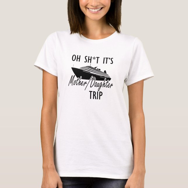 T-shirt Mother Daughter Cruise Vacation (Devant)