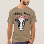 T-shirt Mother Heifer Farmer Mom Cow Lover<br><div class="desc">Mother Heifer Farmer Mom Cow Lover  .</div>