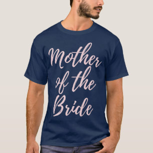 T-shirt Mother of the Bride Matching Wedding Day Mom Gift