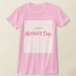 T-shirt Mother’s Day Typography