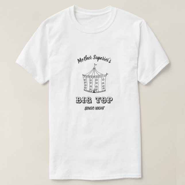 T-shirt Mother Superior's Big Top Bingo Night T (Design devant)
