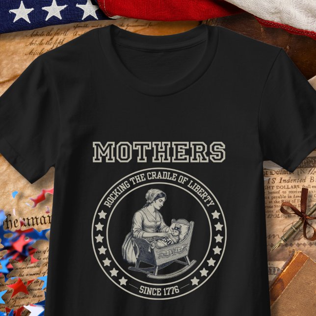 T-shirt Mothers Rocking the Cradle USA 250th Anniversary (Créateur téléchargé)