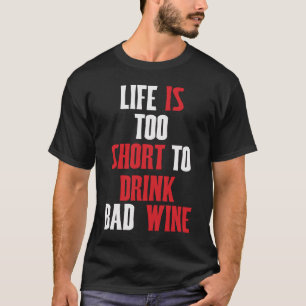 T-shirt Motif de dire Wein Das Leben ist zu kurz pour bad