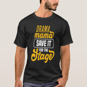 T-shirt Motif de théâtre pour acteurs de théâtre 3