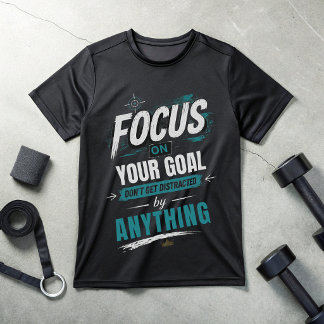 T-shirt Motivant : Concentre-toi sur ton Objectif 