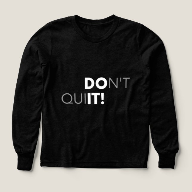T-shirt motivant Ne pas abandonner Fais-le (Motif recto)