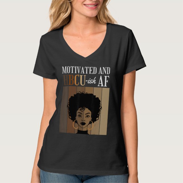 T-shirt Motivated And HBCU-ish AF Historical Black College (Devant)
