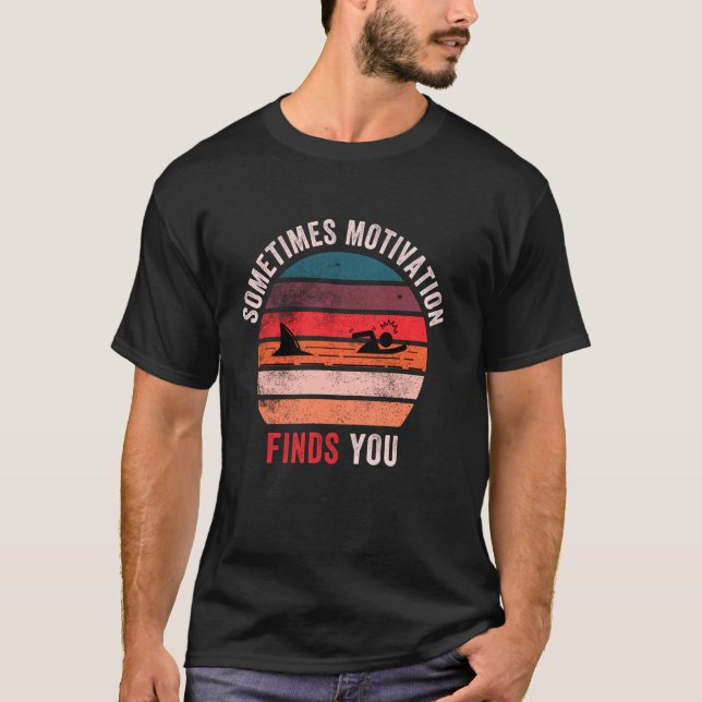 T-shirt Motivation amusante Citation de requin, Parfois Mo (Devant)