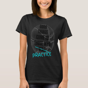 T-shirt Motivation Basketball Les Bonnes Choses Arrivent À
