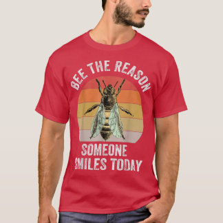 T-shirt Motivation Bee La Raison Pour Laquelle Quelqu'Un S