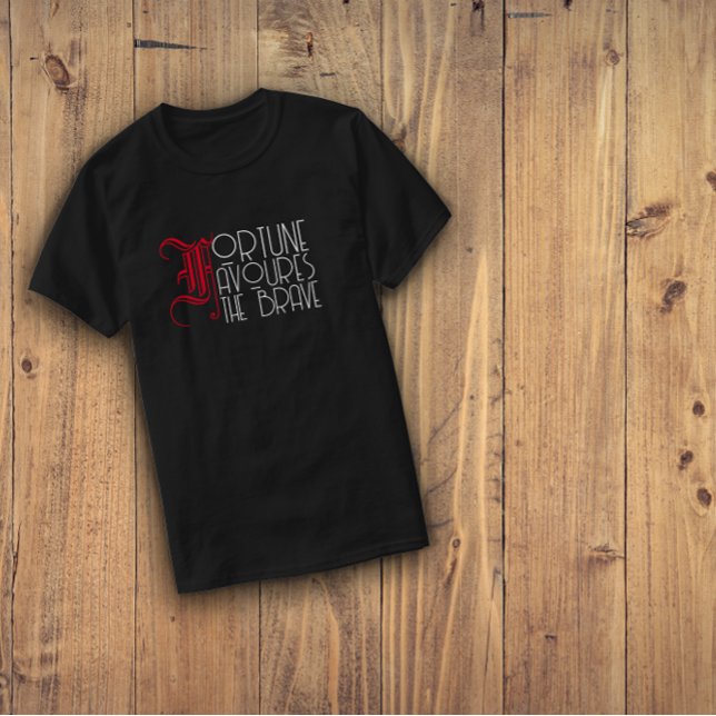 T-shirt Motivation citation fortune favorise les courageux (Créateur téléchargé)