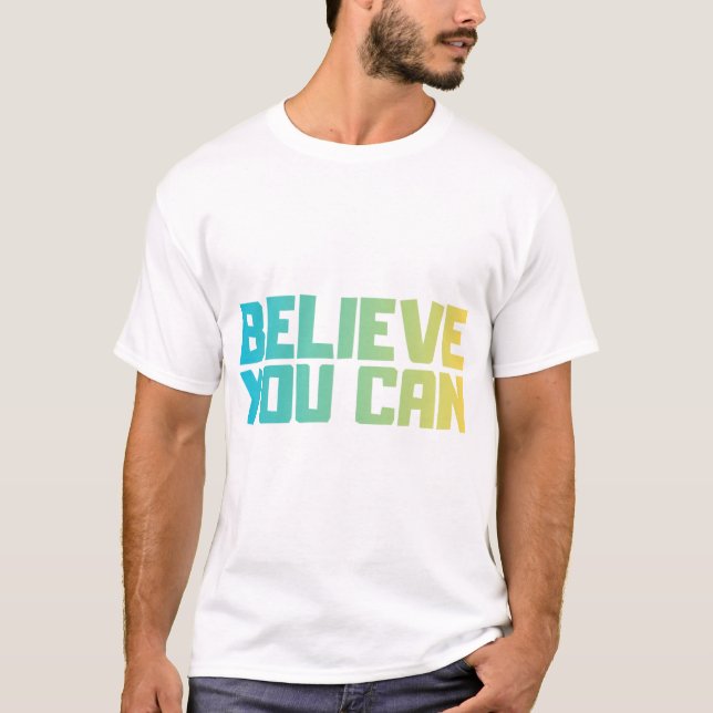 T-Shirt Motivation "Croyez en Vous" (Devant)