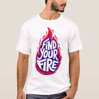 T-shirt Motivation de feu