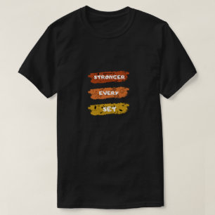 T-shirt Motivation de salle de sport Plus Fort à Chaque Sé