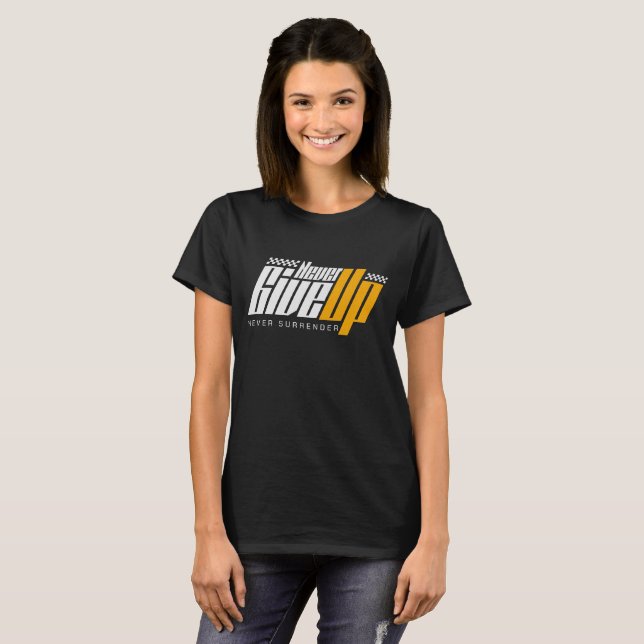 T-shirt Motivation de typographie Never Give Up Racing (Devant entier)