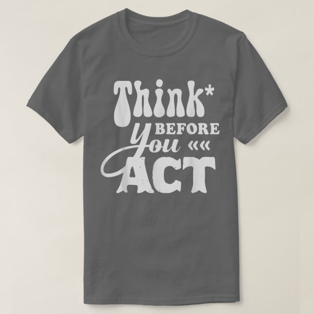 T-shirt Motivation Discours inspirationnel Citations Pense (Design devant)