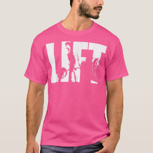 T-shirt Motivation du gymnase de levage LIFT