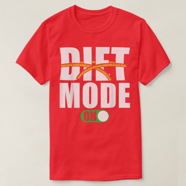 T-shirt Motivation du régime dire mode régime sur (Design devant)