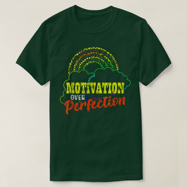 T-shirt Motivation Over Perinfection Rainbow Teacher (Design devant)