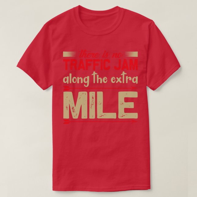 T-shirt Motivation Pas D'Embouteillage À Un Mile Supplémen (Design devant)