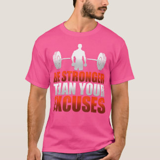 T-shirt Motivation Plus forte que votre Excuses Poids Lift