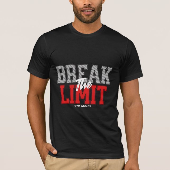 T-shirt Motivation pour briser la limite  (Devant)