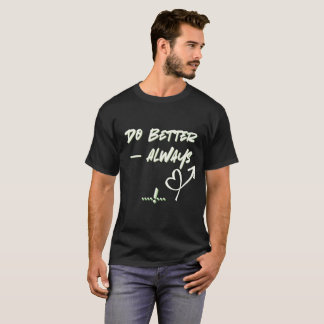 T-shirt motivation t -shirt trendy motivational inspiratio