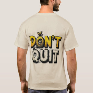 T-shirt Motivational "Don't Quit" Money Bag Typography T-S