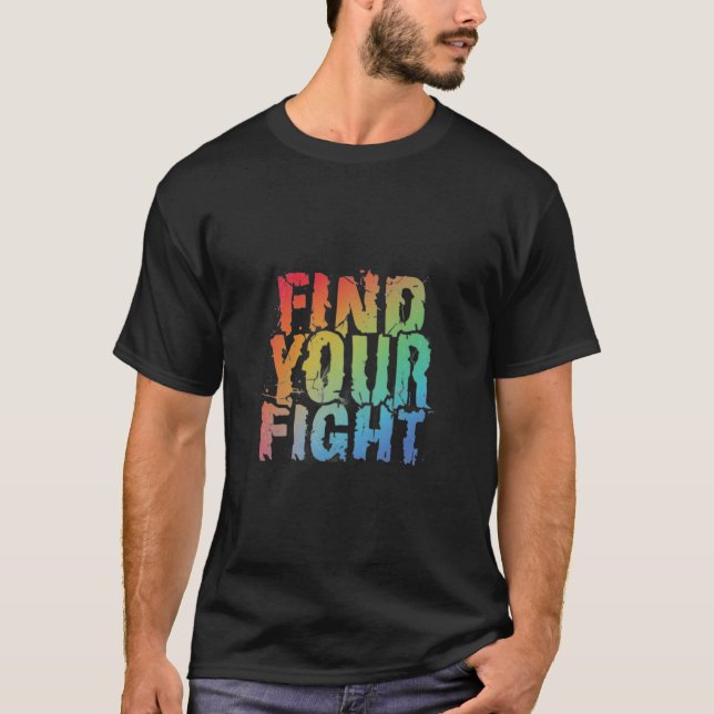 T-shirt Motivational Find Your Fight Quote Art (Devant)