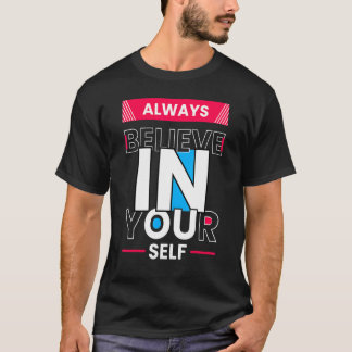 T-shirt Motivational Quote Inspiration Positive Saying Lif