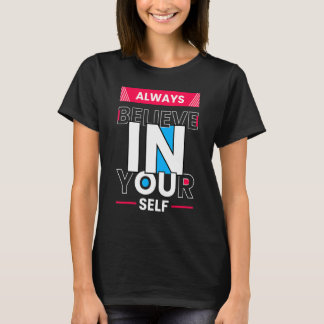 T-shirt Motivational Quote Inspiration Positive Saying Lif