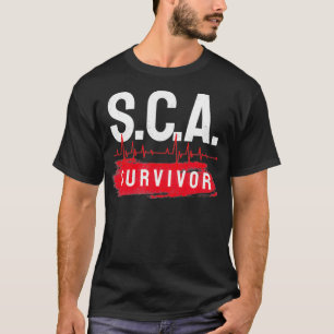 T-shirt Motivational SCA Survivor Heart Attack SCA Awarene