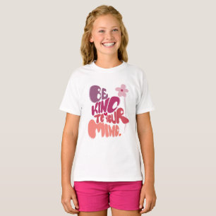 T-shirt Motivational Soyez gentil avec votre esprit