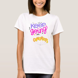 T-Shirt Motivationnel "Continuez"