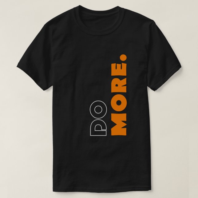 T-shirt Motivationnel "Do More" (Design devant)