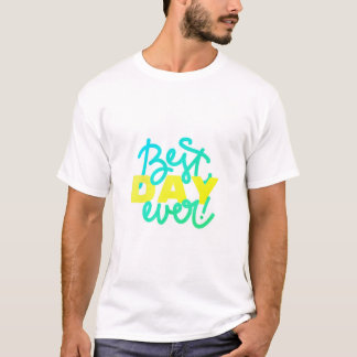 T-shirt Motivationnel Meilleur Jour Jamais Royale Designs