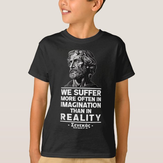 T-shirt Motivationnel Seneca stoïcisme Réalité Citation Ph (Devant)