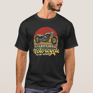 T-shirt Moto Classique J'Ai Quitté Ma Moto