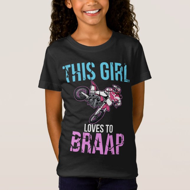 T-Shirt Moto Girls Dirt Bike Femmes Motocross Braap (Devant)
