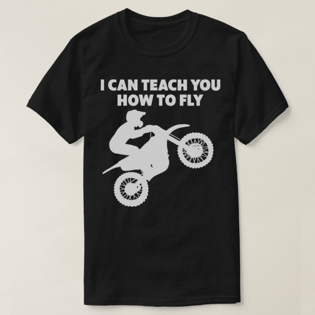 T-shirt Motocross Biker Dirt Bike Motorbike Can vous ensei (Design devant)